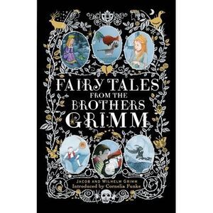 Fairy Tales from the Brothers Grimm -- Brothers Grimm